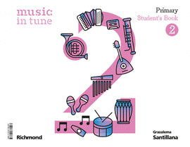MUSIC IN TUNE 2 PRIMARIA STUDENT'S BOOK