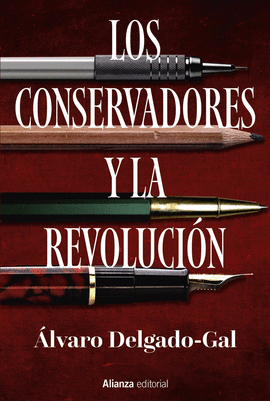 CONSERVADORES Y LA REVOLUCION LOS