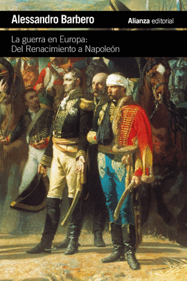 GUERRA EN EUROPA DEL RENACIMIENTO A NAPOLEON LA