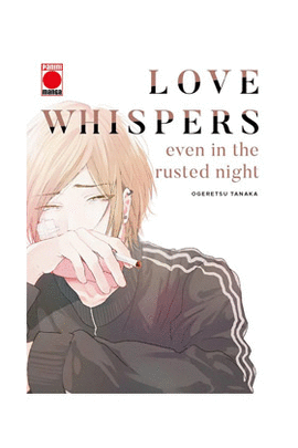 LOVE WHISPERS EVEN IN THE RUSTED NIGHT N 01