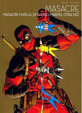 MARVEL MULTIVERSO MASACRE MATA AL UNIVERSO MARVEL OTRA VEZ