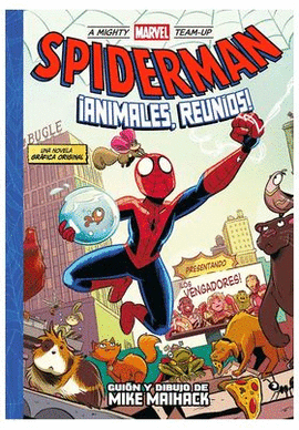 A MIGHTY MARVEL TEAM-UP SPIDERMAN ¡ANIMALES REUNIOS