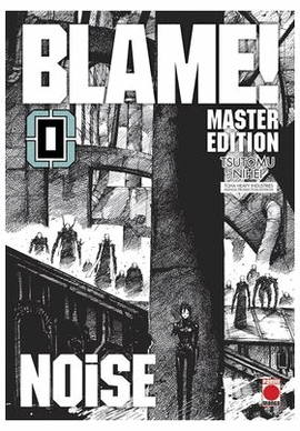 BLAME! MASTER EDITION 0 NOISE