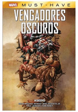 MARVEL MUST HAVE VENGADORES OSCUROS 03 ASEDIO