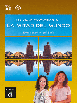 UN VIAJE FANTÁSTICO A LA MITAD DEL MUNDO