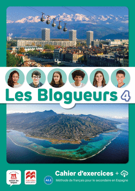LES BLOGUEURS 4 A2.2 CAHIER PACK & LECTURE