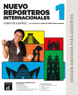 NUEVO REPORTEROS INTERNACIONALES 1 EDICION ANOTADA PARA DOCENTES