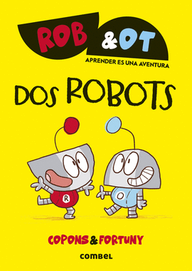 ROB Y OT 1 DOS ROBOTS