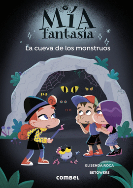 MIA FANTASIA 10 LA CUEVA DE LOS MONSTRUOS