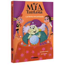 MIA FANTASIA N 11 LA FERIA ENCANTADA