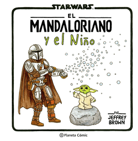 MANDALORIAN Y EL NIÑO EL