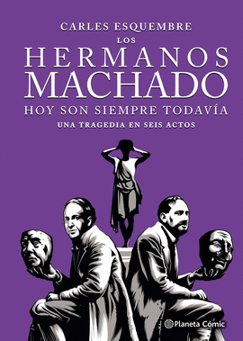 HERMANOS MACHADO (NOVELA GRÁFICA)