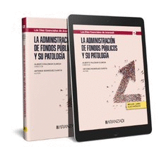 ADMINISTRACION DE FONDOS PUBLICOS Y SU PATOLOGIA LA