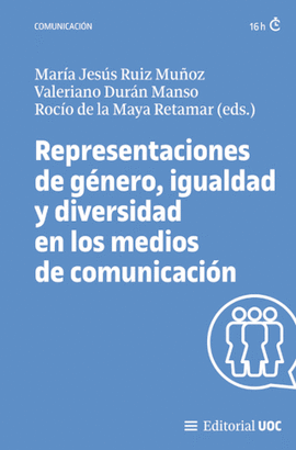 REPRESENTACIONES DE GÉNERO IGUALDAD Y DIVERSIDAD EN LOS MEDIOS DE COMUNICACIÓN