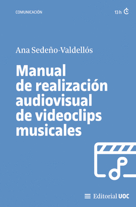 MANUAL DE REALIZACION AUDIOVISUAL DE VIDEOCLIPS MUSICALES
