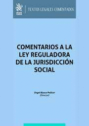 COMENTARIOS A LA LEY REGULADORA DE LA JURISDICCIÓN SOCIAL 2023