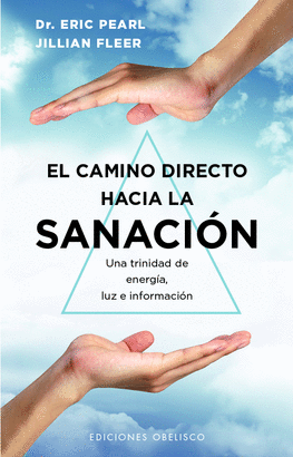 CAMINO DIRECTO HACIA LA SANACION EL
