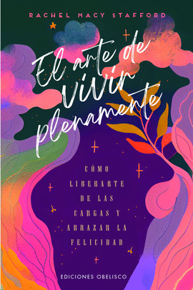 ARTE DE VIVIR PLENAMENTE EL