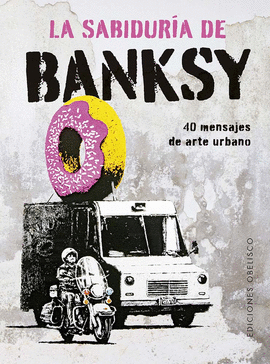SABIDURÍA DE BANKSY LA
