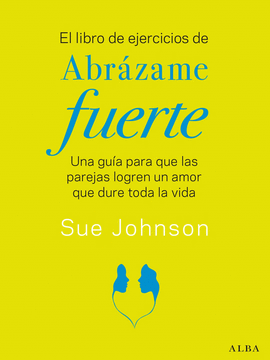 LIBRO DE EJERCICIOS DE ABRAZAME FUERTE EL