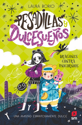 PESADILLAS Y DULCESUEÑOS 01 DRAGONES CONTRA UNICORNIOS