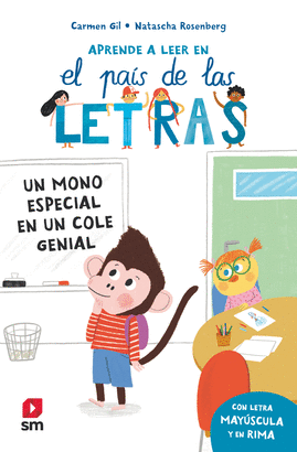 APRENDE A LEER EN EL PAIS DE LAS LETRAS 4 UN MONO ESPECIAL EN UN COLE GENIAL