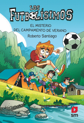 FUTBOLISIMOS 27  EL MISTERIO DEL CAMPAMENTO DE VERANO