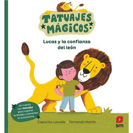 LUCAS Y LA CONFIANZA DEL LEÓN
