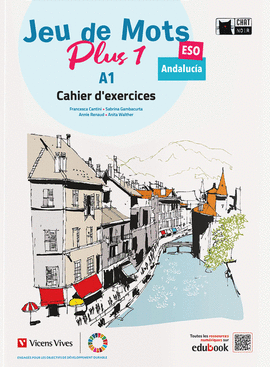 JEU DE MOTS PLUS 1 CAHIER D'EXERCICES ANDALUCIA