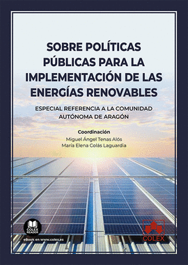 SOBRE POLITICAS PUBLICAS PARA LA IMPLEMENTACION DE LAS ENERGIAS RENOVABLES