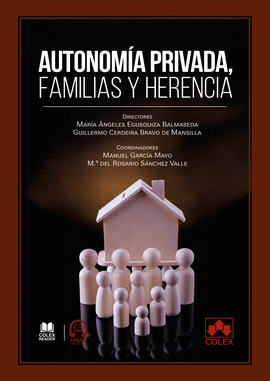 AUTONOMIA PRIVADA FAMILIAS Y HERENCIA