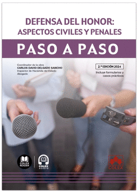 DEFENSA DEL HONOR ASPECTOS CIVILES Y PENALES PASO A PASO