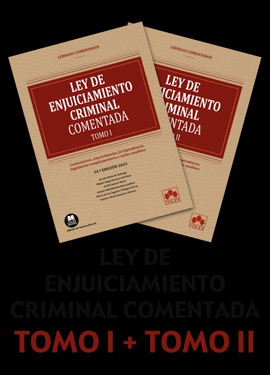LEY DE ENJUICIAMIENTO CRIMINAL 2025 CODIGO COMENTADO TOMO I + TOMO II