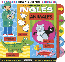 PRIMERAS PALABRAS EN INGLES. ANIMALES TUS