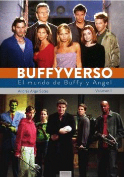 BUFFYVERSO VOL 1 EL MUNDO DE BUFFY Y ANGEL