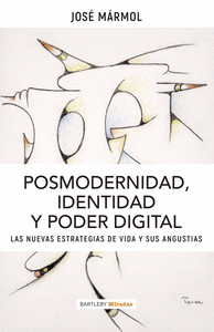 POSMODERNIDAD IDENTIDAD Y PODER DIGITAL