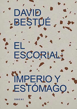 ESCORIAL IMPERIO Y ESTOMAGO EL