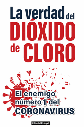 VERDAD DEL DIOXIDO DE CLORO LA