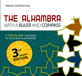 ALHAMBRA WITH A RULER AND COMPASS THE