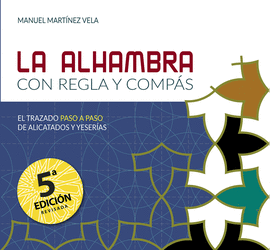 ALHAMBRA CON REGLA Y COMPAS LA / 5 ED REVISADA Y AMPLIADA