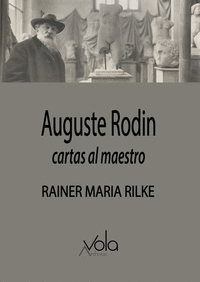 AUGUSTE RODIN CARTAS AL MAESTRO