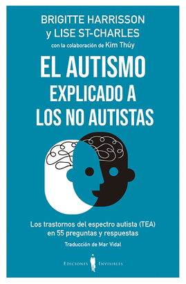 AUTISMO EXPLICADO A LOS NO AUTISTAS EL