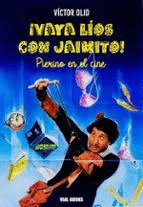 VAYA LIOS CON JAIMITO