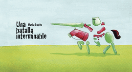 BATALLA INTERMINABLE LA