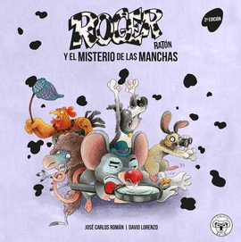 ROGER RATON Y EL MISTERIO DE LAS MANCHAS