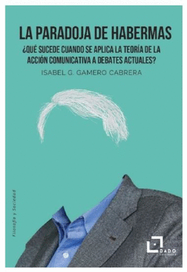PARADOJA DE HABERMAS LA