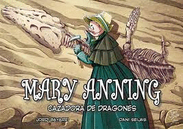 MARY ANNING CAZADORA DE DRAGONES