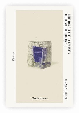 MISTERIOSO CASO DEL ASESINATO DEL ARTE MODERNO EL