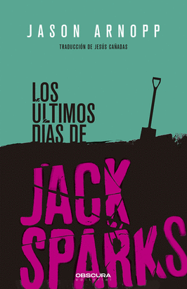 ULTIMOS DIAS DE JACK SPARKS LOS