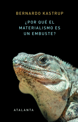 POR QUÉ EL MATERIALISMO ES UN EMBUSTE